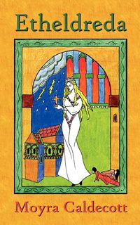 Etheldreda - Caldecott Moyra