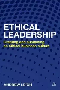 Ethical Leadership - Leigh Andrew