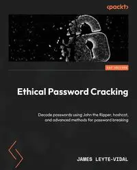 Ethical Password Cracking - James Leyte-Vidal