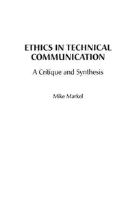 Ethics in Technical Communication - Michael Markel