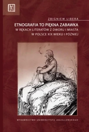 Etnografia to piękna zabawka. w rękach literatów.. - Zbigniew Libera