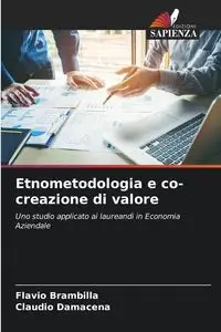 Etnometodologia e co-creazione di valore - Brambilla Flávio