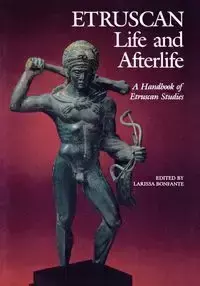 Etruscan Life and Afterlife - Bonfante Larissa