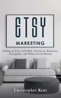 Etsy Marketing - Kent Christopher