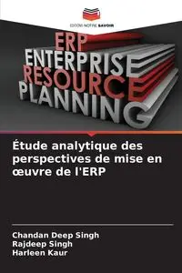 Étude analytique des perspectives de mise en œuvre de l'ERP - Singh Chandan Deep