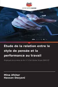 Étude de la relation entre le style de pensée et la performance au travail - Mina Afshar