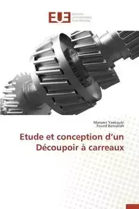 Etude et conception d un découpoir à carreaux - Collectif