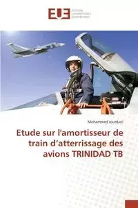 Etude sur l'amortisseur de train d atterrissage des avions trinidad tb - JOURDANI-M