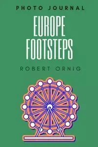 Europe Footsteps - Robert Ornig