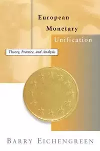 European Monetary Unification - Barry Eichengreen