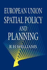 European Union Spatial Policy and Planning - Williams D