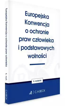 Europejska Konwencja o ochronie praw człowieka... - praca zbiorowa