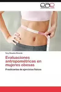 Evaluaciones antropométricas en mujeres obesas - RIcardo Rosales Yury