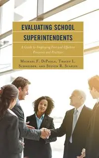 Evaluating School Superintendents - Michael F. DiPaola