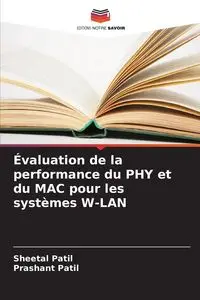 Évaluation de la performance du PHY et du MAC pour les systèmes W-LAN - Patil Sheetal