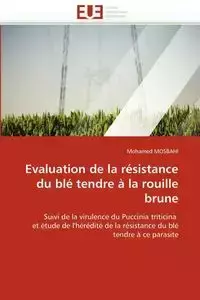 Evaluation de la résistance du blé tendre à la rouille brune - MOSBAHI-M