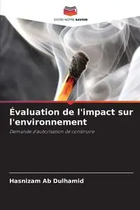 Évaluation de l'impact sur l'environnement - Ab Dulhamid Hasnizam