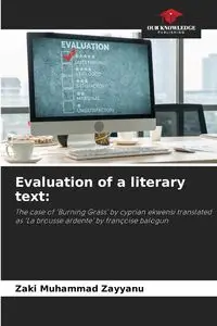 Evaluation of a literary text - Muhammad Zayyanu Zaki