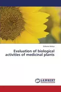 Evaluation of biological activities of medicinal plants - Muleya Eddwina