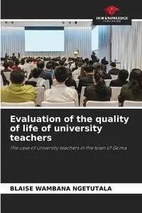 Evaluation of the quality of life of university teachers - WAMBANA NGETUTALA BLAISE