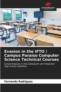 Evasion in the IFTO / Campus Paraíso Computer Science Technical Courses - Fernando Rodrigues