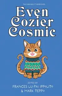 Even Cozier Cosmic - Teppo Mark