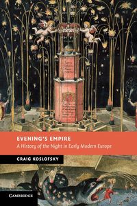 Evening's Empire - Craig Koslofsky