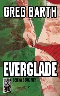 Everglade - Greg Barth