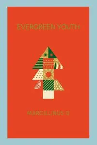 Evergreen Youth - O Marcillinus