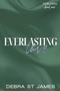 Everlasting Love - James Debra St