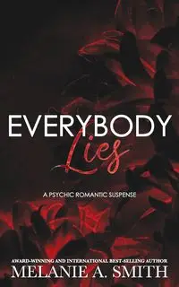 Everybody Lies - Melanie A. Smith