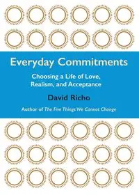 Everyday Commitments - David Richo