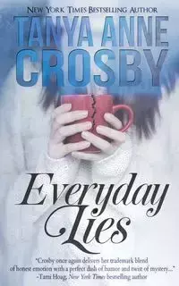 Everyday Lies - Tanya Anne Crosby