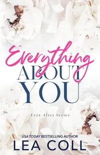 Everything About You - Lea Coll