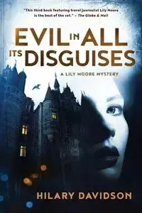 Evil in All Its Disguises - Hilary Davidson