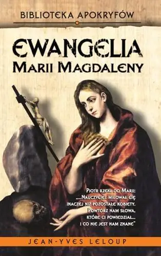 Ewangelia Marii Magdaleny - Jean-Yves Leloup