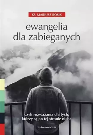 Ewangelia dla zabieganych - Mariusz Rosik