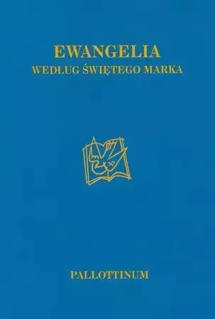 Ewangelia wg. Świętego Marka - praca zbiorowa