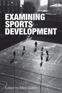 Examining Sports Development - Collins Mike