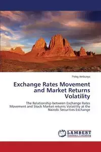 Exchange Rates Movement and Market Returns Volatility - Ambunya Peleg