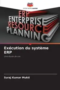 Exécution du système ERP - Mukti Suraj Kumar