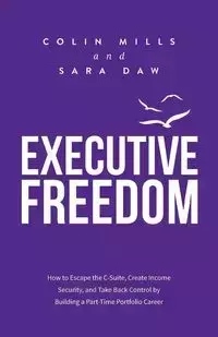 Executive Freedom - Colin Mills