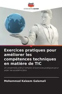 Exercices pratiques pour améliorer les compétences techniques en matière de TIC - Mohammad Galamali Kaleem