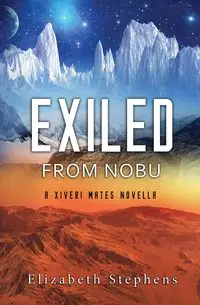 Exiled from Nobu - Elizabeth Stephens