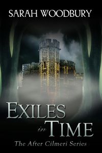 Exiles in Time - Sarah Woodbury