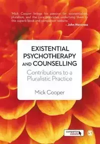 Existential Psychotherapy and Counselling - Cooper Mick