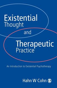 Existential Thought and Therapeutic Practice - Hans Cohn W