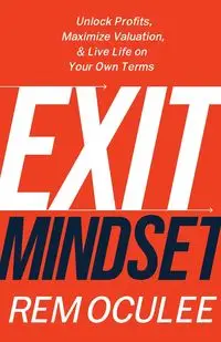 Exit Mindset - Oculee Rem