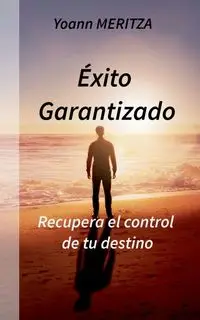 Éxito Garantizado - Meritza Yoann