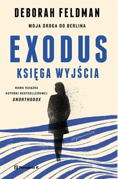 Exodus. Księga wyjścia - Deborah Feldman